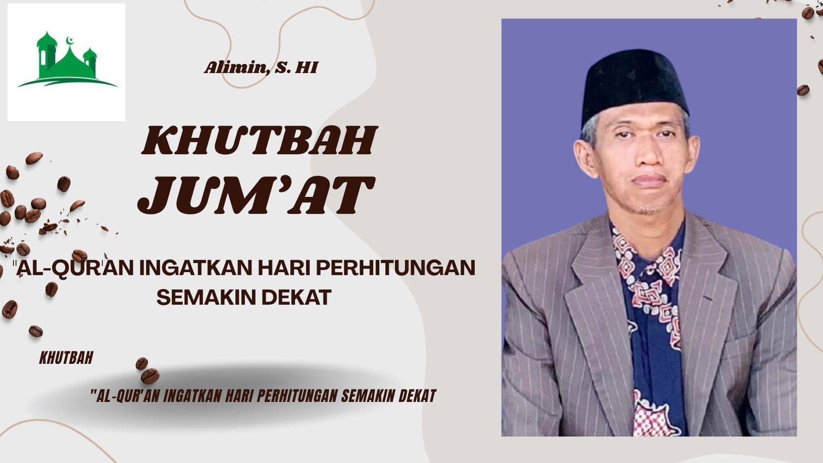 AL-QUR'AN INGATKAN HARI PERHITUNGAN SEMAKIN DEKAT