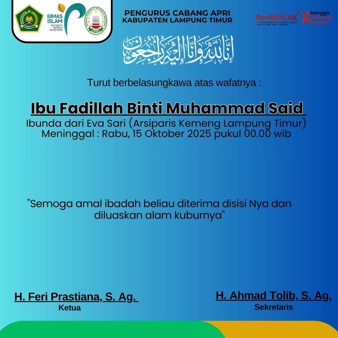 PC APRI Lampung Timur Sampaikan Dukacita Mendalam atas Wafatnya Ibu Fadillah Binti Muhammad Said