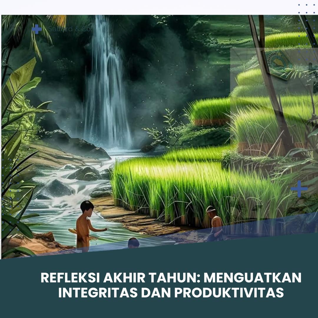 Refleksi Akhir Tahun: Menguatkan Integritas dan Produktivitas