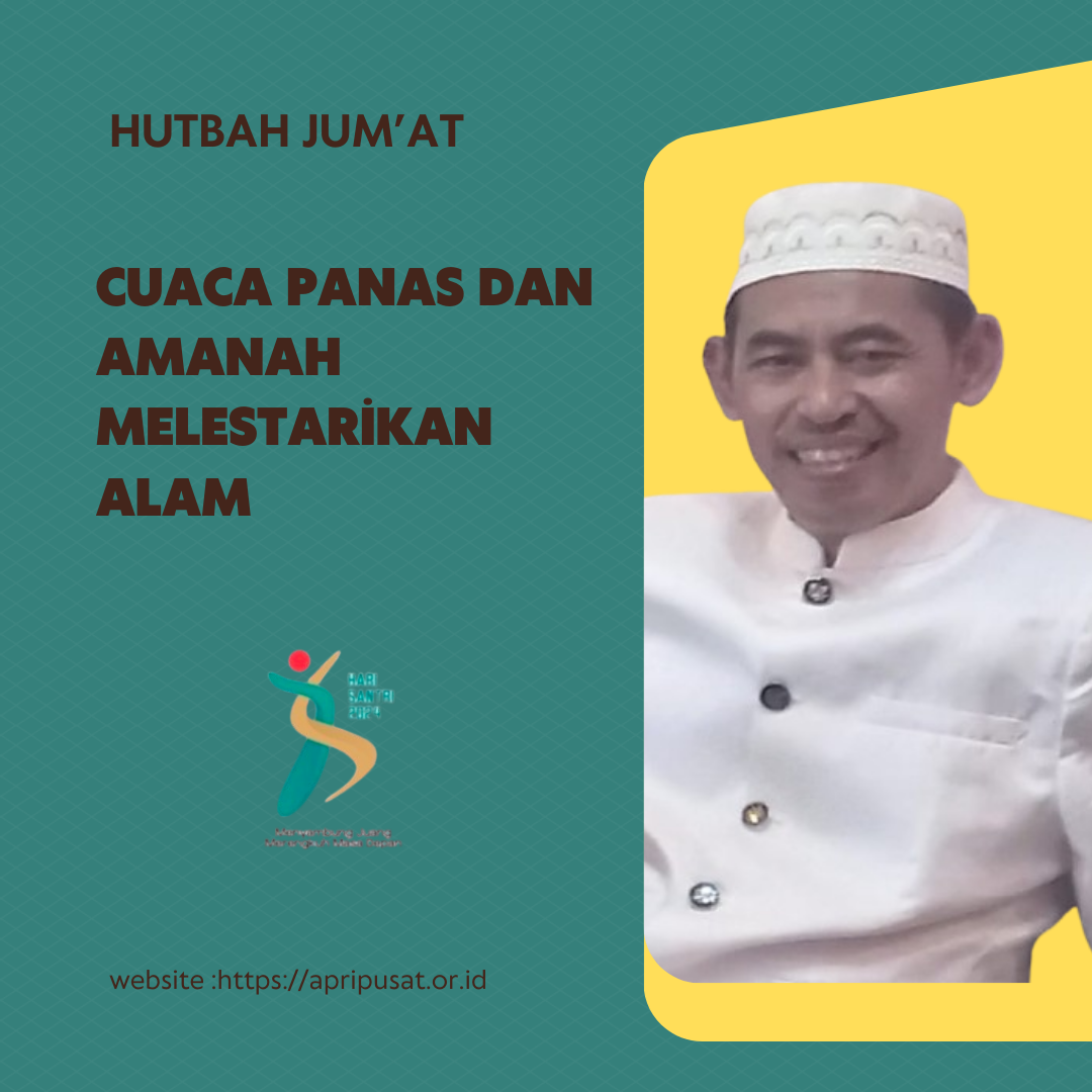 Cuaca Panas dan Amanah Melestarikan Alam