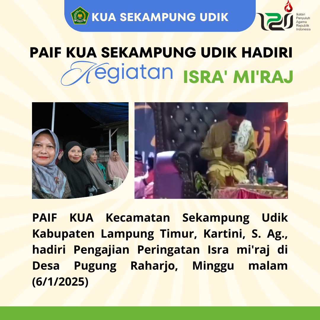 Guyonan Kiai, Dakwah Bermakna: PAIF Sekampung Udik Hadiri Pengajian Isra Mi'raj di Pugung Raharjo