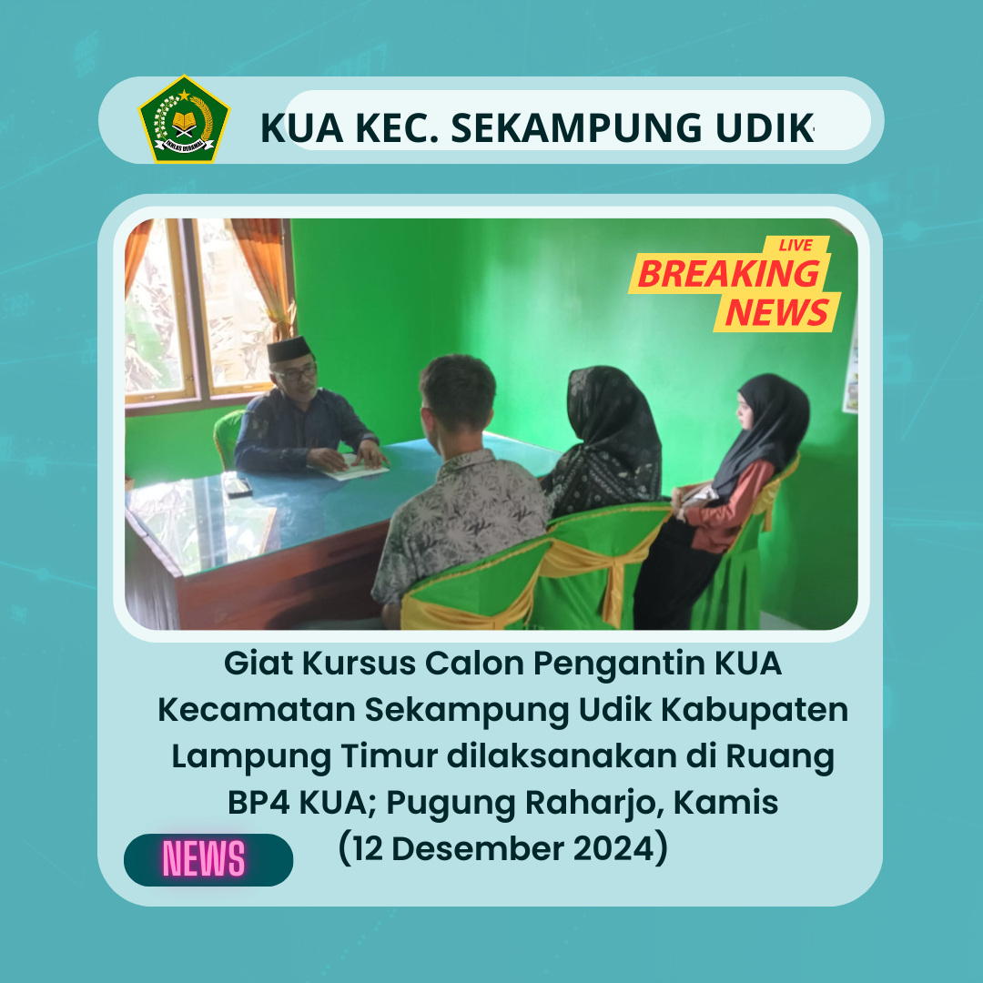 Catin Sakinah: Langkah Awal Menuju Pernikahan Sebagai Ibadah di KUA Sekampung Udik