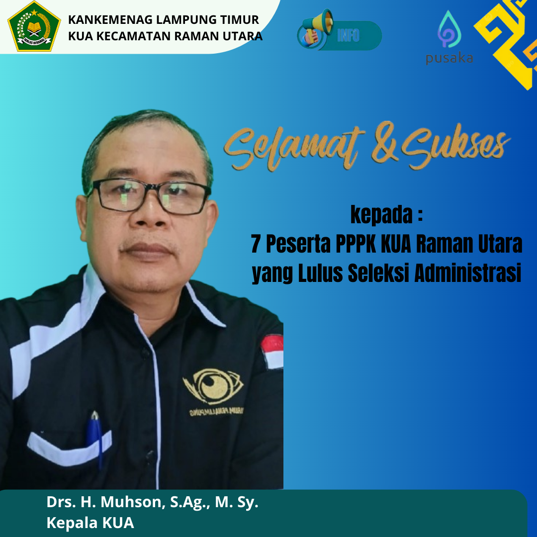 Kemenag RI umumkan Hasil Seleksi Administrasi, Kepala KUA Raman Utara : Alhamdulillah ada Tujuh Lulus Seleksi Administrasi PPPK 2024”   