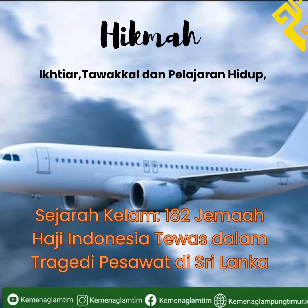 Hikmah di Balik Tragedi Pesawat Jemaah Haji 1974: Ikhtiar, Tawakkal, dan Pelajaran Hidup