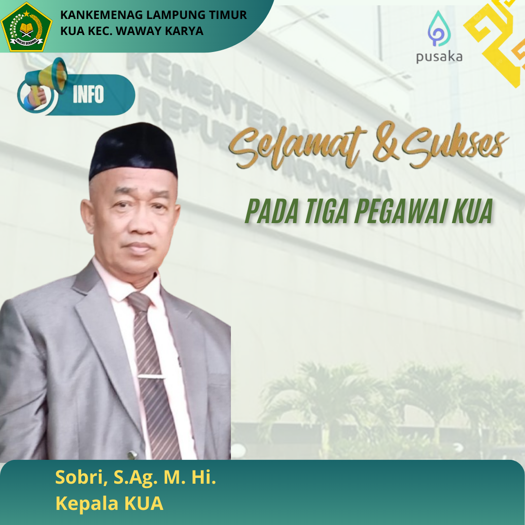 Dewi Mut'mainah, Jainudin, dan Santoso PAH KUA Sekampung Lulus Seleksi Administrasi PPPK