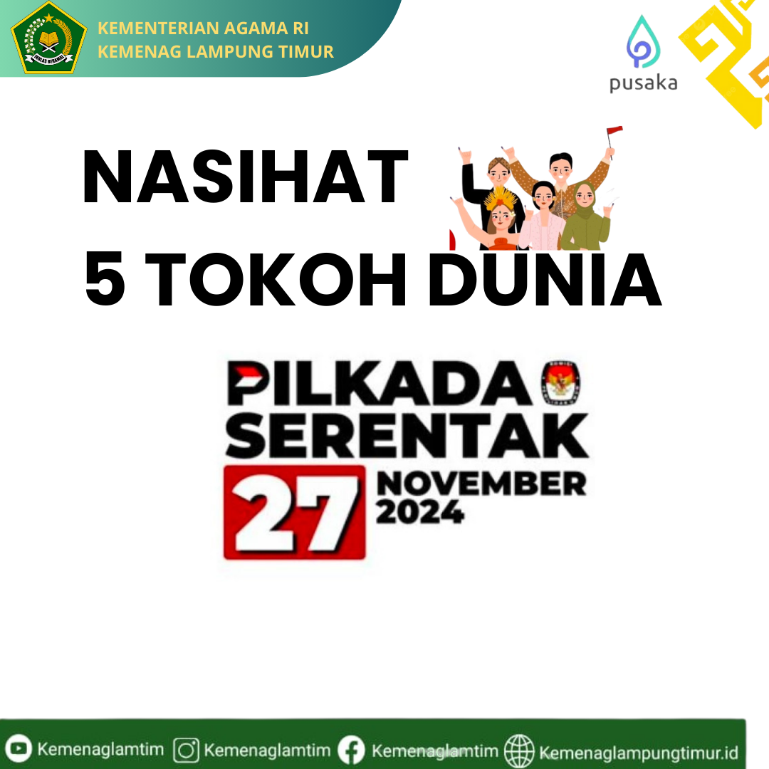 Menghadapi Pilkada: Ingatlah Nasihat Bijak dari 5 Tokoh Dunia  