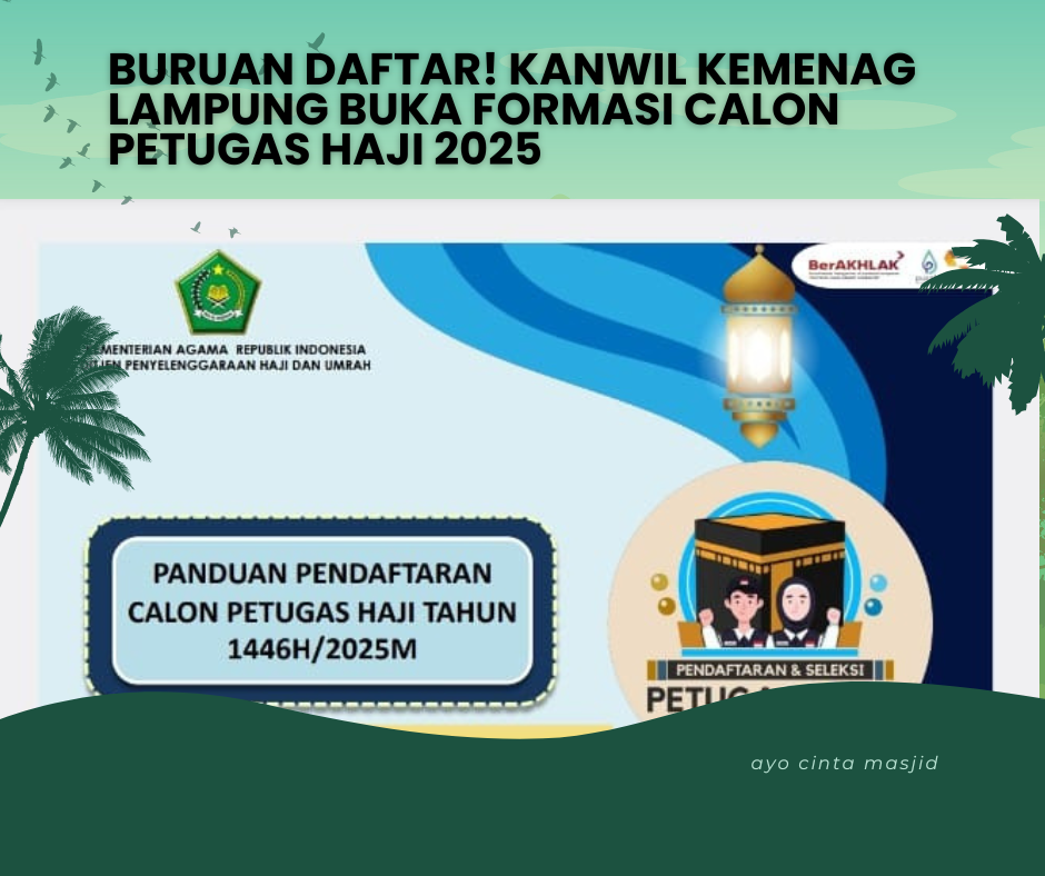 Buruan Daftar! Kemenag Lampung Buka Formasi Calon Petugas Haji 2025