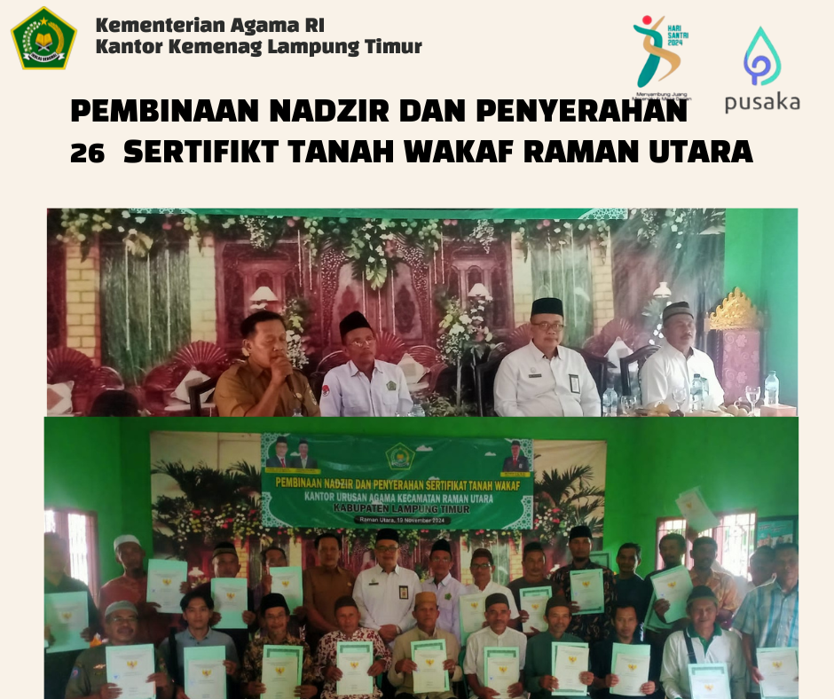 Optimalisasi Wakaf: Kemenag Lampung Timur Serahkan 26 Sertipikat dan Berikan Pembinaan untuk Nadzir