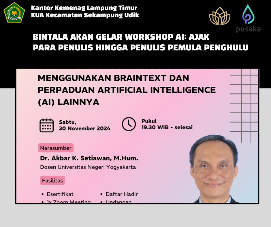 Bintala Akan Gelar Workshop : Ajak Penghulu Gali Ilmu dengan AI dari Penulis Pemula hingga Mahir