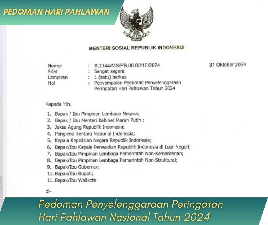 SURAT EDARAN MENTERI SOSIAL REPUBLIK INDONESIA : PEDOMAN PENYELENGGARAAN PERINGATAN HARI PAHLAWAN TAHUN 2024