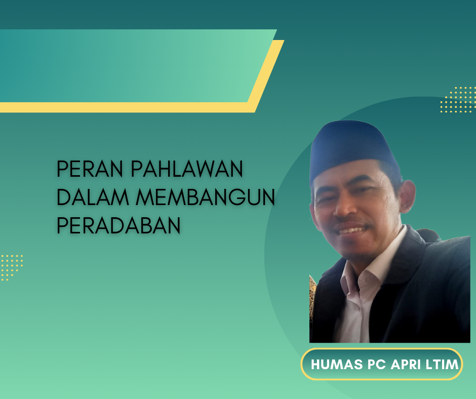 Pengaruh Pahlawan Dalam Membangun Peradaban