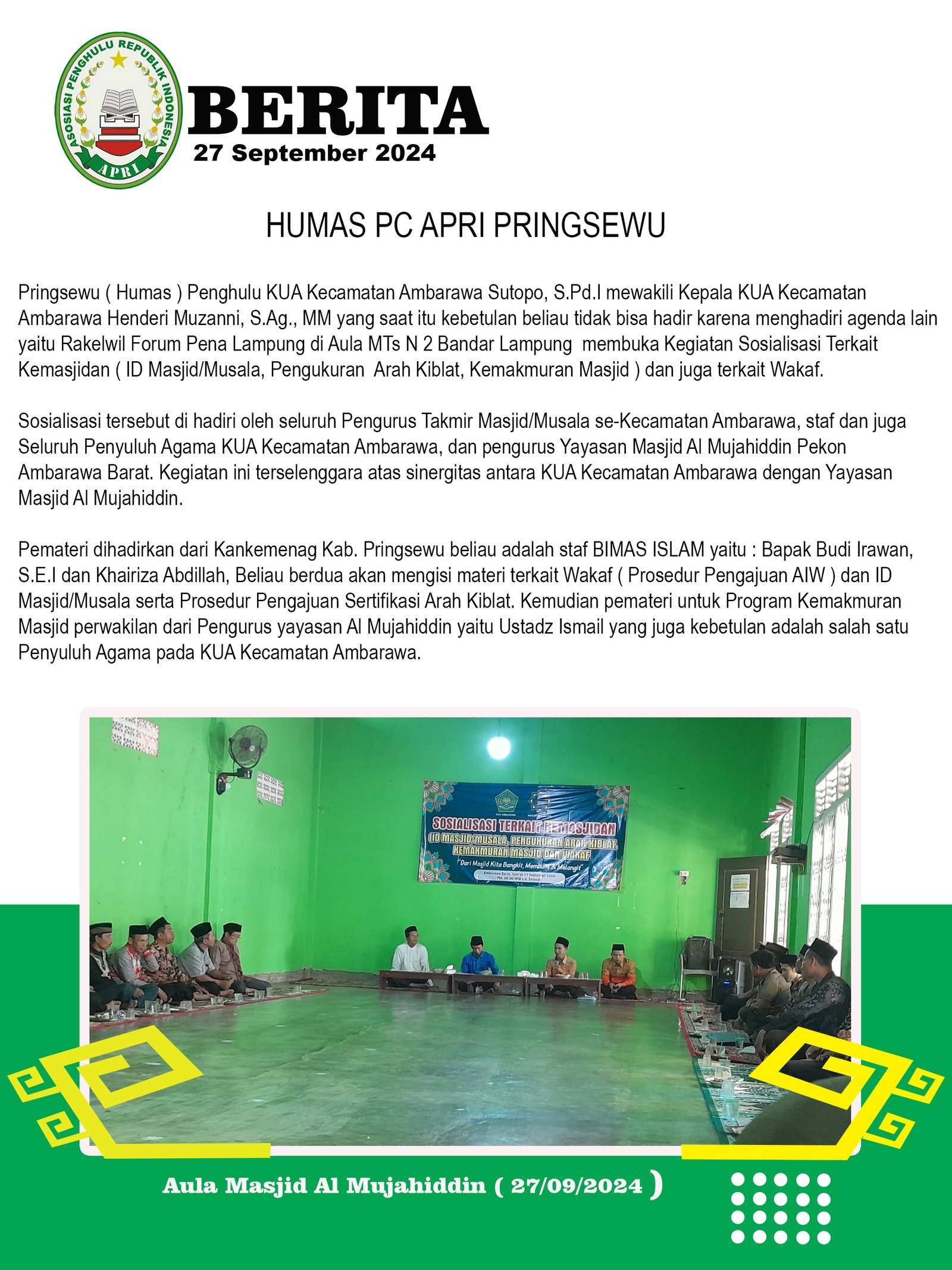 WAKILI KEPALA KUA, PENGHULU KUA KECAMATAN AMBARAWA MEMBUKA SOSIALISASI KEMASJIDAN SERTA WAKAF DI AULA MASJID AL MUJAHIDIN PEKON AMBARAWA BARAT